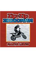 Zip-Zip - - Zoooommm