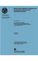 Human Factors Integration Challenges in the Terminal Radar Approach Control Environment