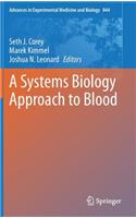 Systems Biology Approach to Blood