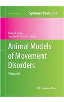 Animal Models of Movement Disorders: Volume II
