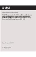 Model Documentation for Relations Between Continuous Real-Time and Discrete Water-Quality Constituents in the North Fork Ninnescah River Upstream from Cheney Reservoir, South-Central Kansas, 1999?2009