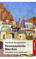 Neuaramäische Märchen und andere Texte aus Ma'lula