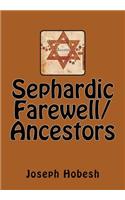 Sephardic Farewell/Ancestors