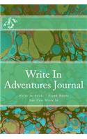 Write In Adventures Journal: Write In Books - Blank Books You Can Write In