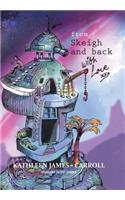 From Skeigh and Back . . . . . . . . with Love