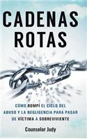 Cadenas Rotas: (Spanish)