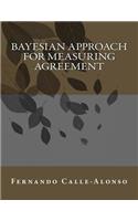 Bayesian approach for measuring agreement