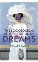 The Sociological Interpretation of Dreams