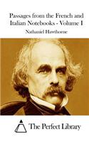 Passages from the French and Italian Notebooks - Volume I