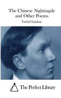 The Chinese Nightingale and Other Poems: (English)