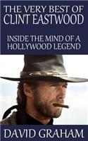The Very Best of Clint Eastwood: Inside the Mind of a Hollywood Legend