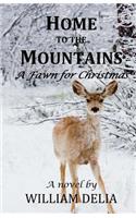 Home to the Mountains: A Fawn for Christmas(English)