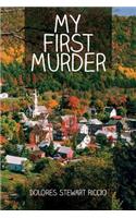 My First Murder