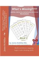 What's Missing Addition, Subtraction, Multiplication and Division Book 2