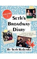 Seth's Broadway Diary, Volume 2