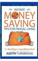 Instant Money Saving Tips for Frugal Living