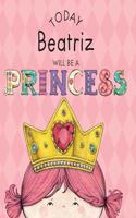Today Beatriz Will Be a Princess: (English)