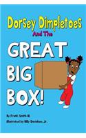 Dorsey Dimpletoes & the Great Big Box