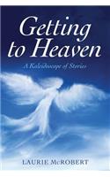 Getting to Heaven