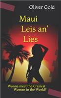 Maui Leis an' Lies: Dating the Craziest Women in the World(2 Oliver Gold's Moving to Hawaii Comedy of Mistakes)