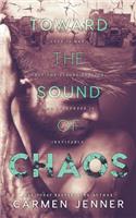 Toward the Sound of Chaos