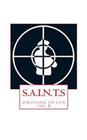 S.A.I.N.T.S: surviving to live(4 Souls Altered in the Struggle)