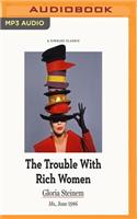 Trouble with Rich Women