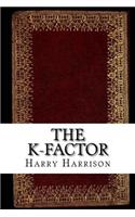 The K-Factor