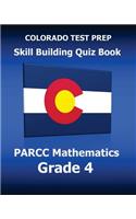 COLORADO TEST PREP Skill Building Quiz Book PARCC Mathematics Grade 4