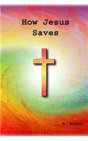 How Jesus Saves