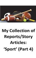 My Collection of Reports/Story Articles