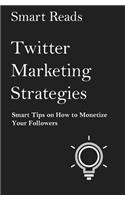 Twitter Marketing Strategies