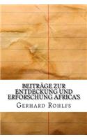 Beiträge zur Entdeckung und Erforschung Africa's