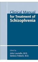 Clinical Manual for Treatment of Schizophrenia