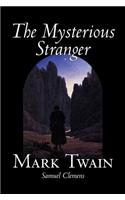 Mysterious Stranger by Mark Twain, Fiction, Classics, Fantasy & Magic