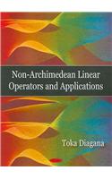 Non-Archimedean Linear Operators & Applications