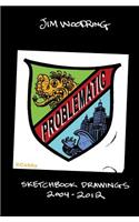 Problematic: Selected Sketchbook Drawings 2004-2011