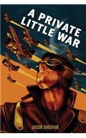 A Private Little War