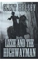 Lizzie and the Highwayman