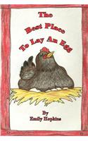 The Best Place to Lay an Egg
