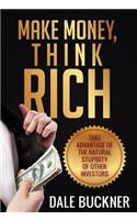 Make Money, Think Rich