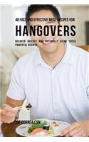 48 Fast and Effective Meal Recipes for Hangovers