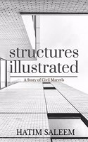 Structures Illustrated : A Story of Civil Marvels