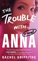 Trouble with Anna