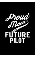 Proud Mom of a Future Pilot