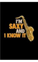 I'm saxy and I know it