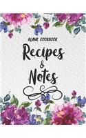 Blank Cookbook Recipes & Notes: Cook Recipe Book Journal Homecook Chefs Secret 8.5"x11" Notebook Recipes Planning to Write In Favorite Family Recipes and Notes Food Kitchen Cookboo