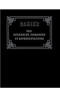 Cahier des Doléances, demandes et représentations