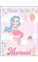 Under The Sea Welcome Mermaid: Mermaid Notebook 120 Blank Lined Journal Pages Mermaid Gift Idea For Kids, Children And Mermaid Lovers