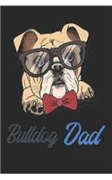 Bulldog Dad Ever Daddy Gifts Dog Lover Pet Owner Father Notebook/Journal 6x9 100 Pages